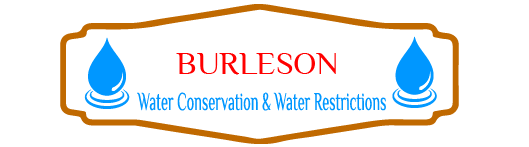 Burleson Water Conservation & Water Restrictions